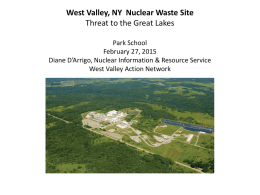 West Valley, NY Nuclear Waste Site Threat to the Great Lakes Park School February 27, 2015 Diane D’Arrigo, Nuclear Information & Resource Service West Valley.
