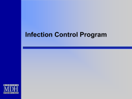 Infection Control Program Infection Control Program  §416.51  The ASC Infection Control Program must: – Provide a functional and sanitary environment for surgical.