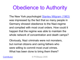 Obedience to Authority The New York psychologist Stanley Milgram (1963) was impressed by the fact that so many people in Germany showed obedience.