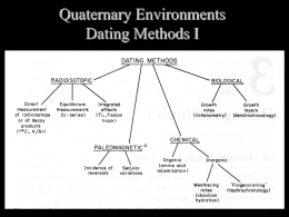 Quaternary Environments Dating Methods I Accuracy Versus Precision Precision means that the samples have low amount of error associated with the dating  Accuracy means.