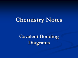 Chemistry Notes Covalent Bonding Diagrams An Addendum to Lewis Structures  Carbon  and silicon are exceptions to the pattern of how to place electrons in a Lewis.