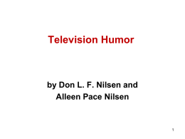 Television Humor  by Don L. F. Nilsen and Alleen Pace Nilsen “It’s a jungle out there.” --Adrian Monk.