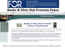 Books & Films that Promote Peace & Nonviolence  http://www.criticalconcern.com/books-films.html Shades of Gray  Carolyn Reeder ISBN: 06  Orphaned when the Yankees killed his family, Will has.
