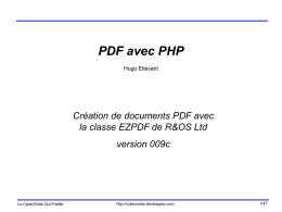 PDF avec PHP Hugo Etiévant  Création de documents PDF avec la classe EZPDF de R&OS Ltd version 009c  Le CyberZoïde Qui Frétille  http://cyberzoide.developpez.com  1/47