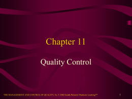 Chapter 11 Quality Control  THE MANAGEMENT AND CONTROL OF QUALITY, 5e, © 2002 South-Western/Thomson LearningTM.