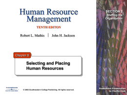 Human Resource Management  SECTION 2 Staffing the Organization  TENTH EDITON  Robert L. Mathis  John H.
