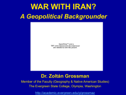 WAR WITH IRAN? A Geopolitical Backgrounder  QuickTime™ and a TIFF (Uncompressed) decompressor are needed to see this picture.  Dr.