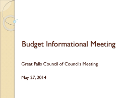 Budget Informational Meeting Great Falls Council of Councils Meeting May 27, 2014