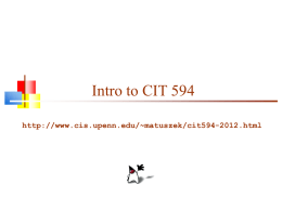 Intro to CIT 594 http://www.cis.upenn.edu/~matuszek/cit594-2012.html Prerequisites      The formal prerequisite is CIT 590 or CIT 591 CIT 591 was primarily a course in Java If.