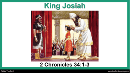 King Josiah  2 Chronicles 34:1-3 Richie Thetford  www.thetfordcountry.com Lessons Learned From Josiah • We do NOT have to act like our family members • Manasseh •
