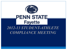 2012-13 STUDENT-ATHLETE COMPLIANCE MEETING Department Communications  The official form of communication for the department is E-MAIL. Please read it!