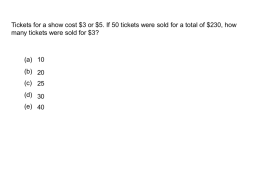 Tickets for a show cost $3 or $5. If 50 tickets were sold for a total of $230, how many tickets.