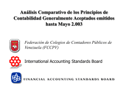 Análisis Comparativo de los Principios de Contabilidad Generalmente Aceptados emitidos hasta Mayo 2.003  Federación de Colegios de Contadores Públicos de Venezuela (FCCPV) International Accounting Standards.