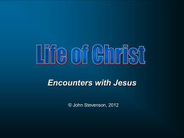 Encounters with Jesus © John Stevenson, 2012 • How are Sheep pictured in the Bible? • How are Shepherds pictured in the Bible?
