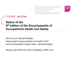 First online Status of the 5th edition of the Encyclopaedia of Occupational Health and Safety PD Dr.sc.nat.