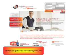 Students will go to www.CertifiedBackground.com In the top right hand corner the student will type in their package code in the.