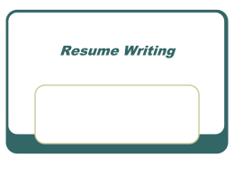 Resume Writing Review   Each person share one item you learned from the resume video!