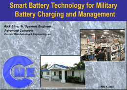 Smart Battery Technology for Military Battery Charging and Management Rick Silva, Sr.