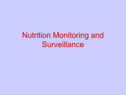 Nutrition Monitoring and Surveillance Some Definitions Joint Nutrition Monitoring Evaluation Committee, 1986 Expert Panel on Nutrition Monitoring, 1989