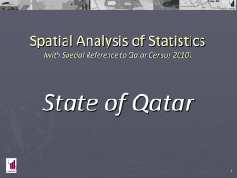 Spatial Analysis of Statistics (with Special Reference to Qatar Census 2010)  State of Qatar.