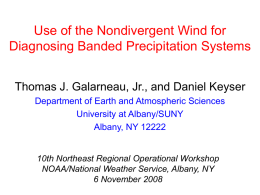 Use of the Nondivergent Wind for Diagnosing Banded Precipitation Systems Thomas J.