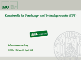 Kontaktstelle für Forschungs- und Technologietransfer (KFT)  Informationsveranstaltung CeNS / NIM am 03.