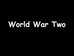 World War Two Causes of the War World War Two • In the 1930s, Italy, Germany, and Japan aggressively sought to build.