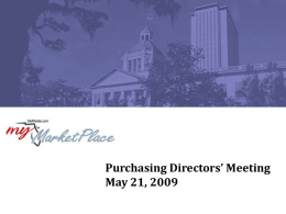 Purchasing Directors’ Meeting May 21, 2009 Purchasing Directors’ Meeting May 21, 2009 •  Agenda  •  Office Depot  •  Get Lean Florida Program  •  Governance  •  MFMP  •  Commodity Sourcing and Contracting Bureau  •  Technology, Office Equipment.