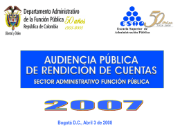 Bogotá D.C., Abril 3 de 2008 Departamento Administrativo de la Función Pública República de Colombia  50 años 1958 - 2008  Metas Gubernamentales – Sistema.