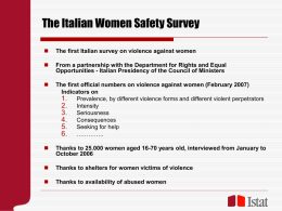 The Italian Women Safety Survey   The first Italian survey on violence against women    From a partnership with the Department for Rights and.
