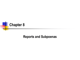 Chapter 8 Reports and Subpoenas Silver Platter Doctrine Revisited     Elkins v. United States, 364 U.S.