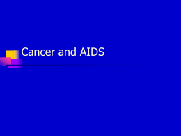 Cancer and AIDS What is cancer?       Rapid reproduction of irregular cells forming a neoplasm (tumor) Results from a dysfunction in the cell’s DNA Tumor cells.