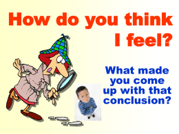 How do you think I feel? What made you come up with that conclusion? Let’s Talk About…  Making Inferences and/or  Drawing Conclusion Free powerpoint template: www.brainybetty.com.