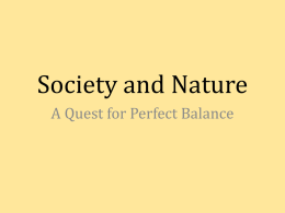 Society and Nature A Quest for Perfect Balance “This inner drama in a baby’s life is a drama of love. Love in.