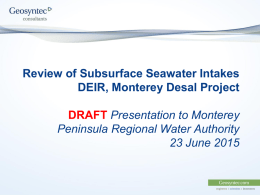 Review of Subsurface Seawater Intakes DEIR, Monterey Desal Project DRAFT Presentation to Monterey Peninsula Regional Water Authority 23 June 2015