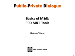 Basics of M&E: PPD M&E Tools Malcolm Toland Impact? Tool - PPD Scorecard.