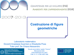 Costruzione di figure geometriche  Laboratorio matematico Docenti Anastasia Guerriero e Elisabetta Posa Tutor prof.