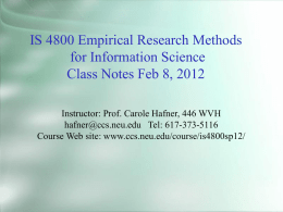 IS 4800 Empirical Research Methods for Information Science Class Notes Feb 8, 2012 Instructor: Prof.
