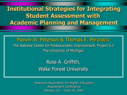 Institutional Strategies for Integrating Student Assessment with Academic Planning and Management Marvin W.