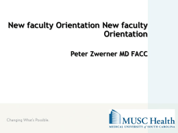 New faculty Orientation New faculty Orientation Peter Zwerner MD FACC Ambulatory Care Overview o Ambulatory Structure  o PATH  o Ambulatory Policies  o EPIC  o Quality Metrics.