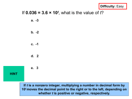 Difficulty: Easy  If 0.036 = 3.6 × 10t, what is the value of t? a.