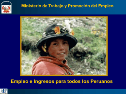Ministerio de Trabajo y Promoción del Empleo  Empleo e Ingresos para todos los Peruanos.