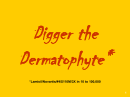 Digger the Dermatophyte* *Lamisil/Novartis/#4/$110M/3X in 10 to 100,000 Tom Peters’  Re-Imagine! Leading Change! Developing Talent! Driving Innovation! Adding Value! Achieving Excellence! Epsilon/Quail Lodge/0502.2006