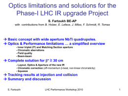 Optics limitations and solutions for the Phase-I LHC IR upgrade Project S.