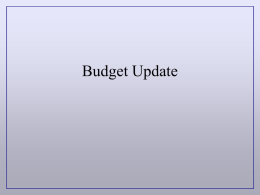 Budget Update CSU Budget CSU Budget • $63.7 Million increase to fund 10,000 Student system-wide • $23.3 million increase for 2,700 additional.
