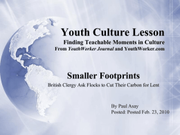 Youth Culture Lesson Finding Teachable Moments in Culture From YouthWorker Journal and YouthWorker.com  Smaller Footprints British Clergy Ask Flocks to Cut Their Carbon for.