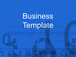 Business Template Example of a Bullet Point Slide &bull; Bullet Point &bull; Bullet Point &ndash; Sub Bullet.