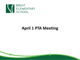 April 1 PTA Meeting Agenda • • • •  Quick Review of the “Why” Strategic Plan Review DCPS Budget Review/Language Decision PTA Budget Review/Discussion.
