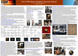 The CISM Space Weather Summer School W. J. Hughes and the CISM Team Boston University Introduction The CISM Summer School is an intensive two-week.