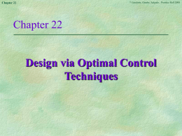 ©  Chapter 22  Goodwin, Graebe, Salgado , Prentice Hall 2000  Chapter 22  Design via Optimal Control Techniques.